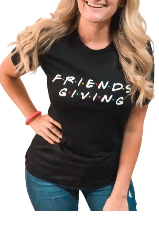 Friendsgiving Tee In Black Versatile Wardrobe Essentials