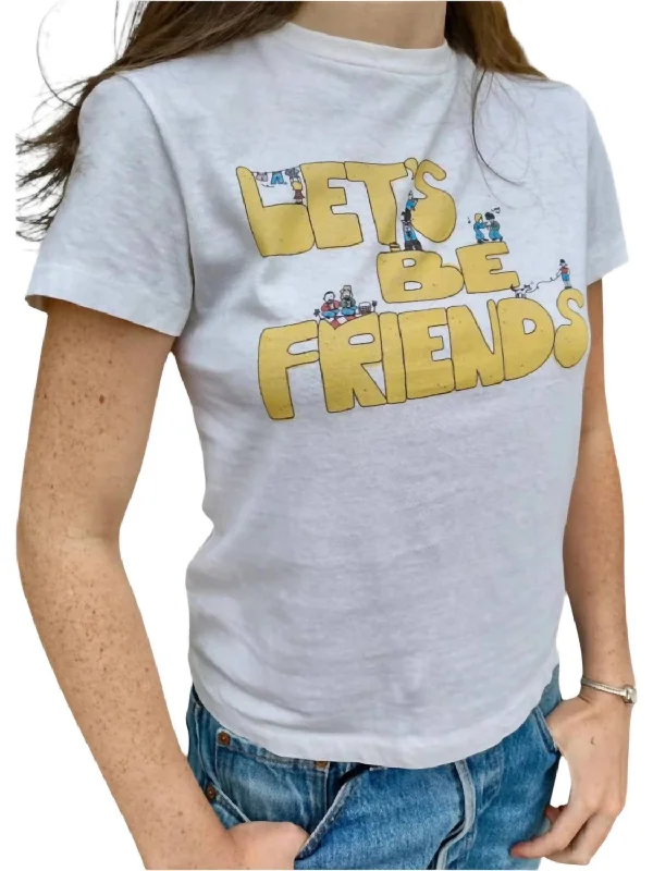 Lets Be Friends Classic Tee In White Luxury Fashion for Women