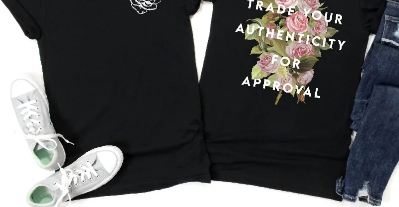 Women's Don't Trade Your Authenticity For Approval Tee In Black Season Appropriate Women's Collection